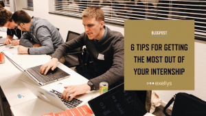 6 Tips for getting the most out of your internship